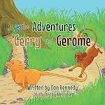 The Adventures of Gerry and Gerome 