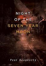 Night of the Seven Year Moon 