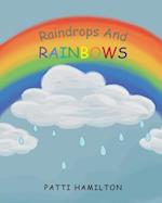 Raindrops and Rainbows 