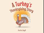 A Turkey's Thanksgiving Story 