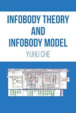 Infobody Theory and Infobody Model 