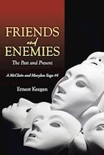 Friends and Enemies: The Past and Present 