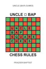 Uncle (Bap) Chess Rules 