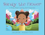 Sandy the Flower: A Story About Learning Self-Acceptance 
