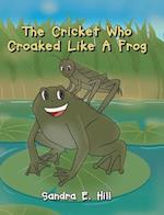 The Cricket Who Croaked Like A Frog 
