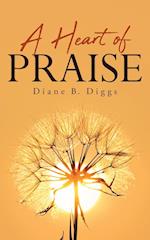 A Heart of Praise 