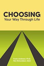 Choosing Your Way Through Life 