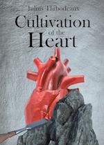 Cultivation of the Heart 