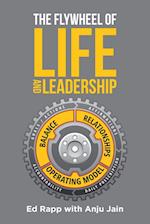 The Flywheel of Life and Leadership 