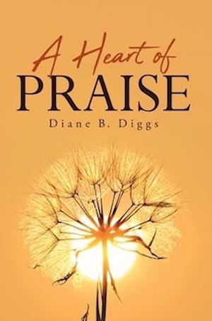 A Heart of Praise