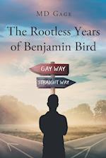 The Rootless Years of Benjamin Bird 