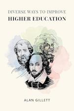 Diverse Ways to Improve Higher Education 