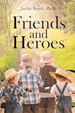 Friends and Heroes 