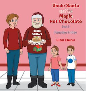 Uncle Santa and The Magic Hot Chocolate