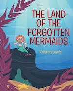 The Land of the Forgotten Mermaids 