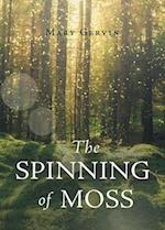 The Spinning of Moss 