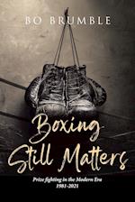 Boxing Still Matters