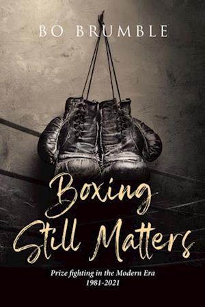 Boxing Still Matters