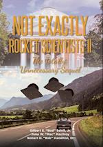 Not Exactly Rocket Scientists II