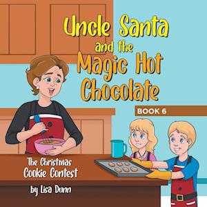 Uncle Santa and the Magic Hot Chocolate