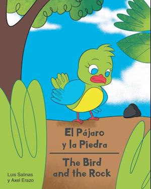 El Pajaro y la Piedra - The Bird and the Rock