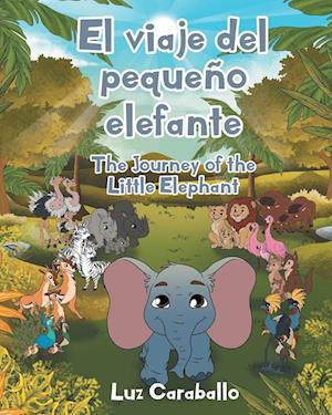 El viaje del pequeño elefante - The Journey of the Little Elephant