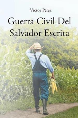 Guerra Civil Del Salvador Escrita