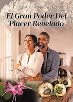 El Gran Poder Del Placer Revelado