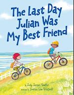 The Last Day Julian Was My Best Friend