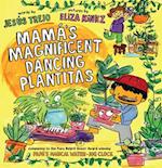 Mamá's Magnificent Dancing Plantitas