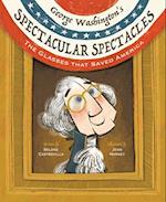 George Washington's Spectacular Spectacles