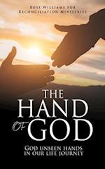 THE HAND OF GOD: God unseen hands in our life journey 