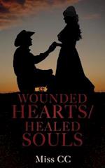 WOUNDED HEARTS/HEALED SOULS 