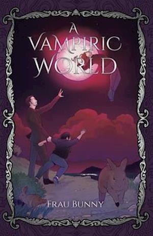 A Vampiric World