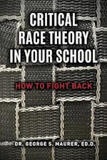 Critical Race Theory in Your School