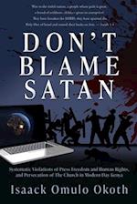 Don't Blame Satan