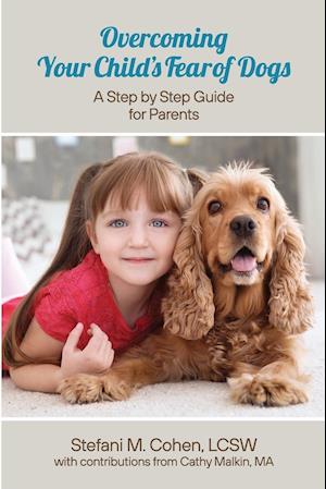 Overcoming Your Child's Fear of Dogs