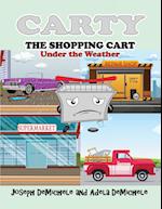 Carty the Shopping Cart: Under the Weather 