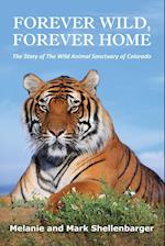 Forever Wild, Forever Home