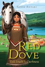 Red Dove: Tell Truth to Darkness 