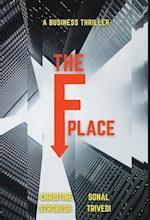 The F Place