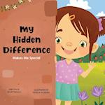 My Hidden Difference Makes Me Special 