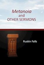 Metanoia and OTHER SERMONS 