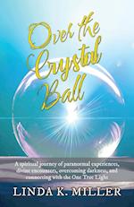 Over the Crystal Ball
