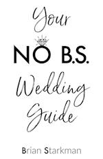 Your No B.S. Wedding Guide 