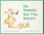 Do Rabbits Get The Stitch? 