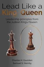 Lead Like a King/Queen
