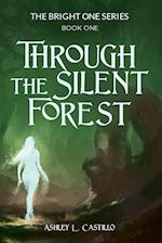 Through the Silent Forest