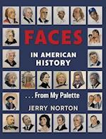 Faces in American History ... From My Palette 