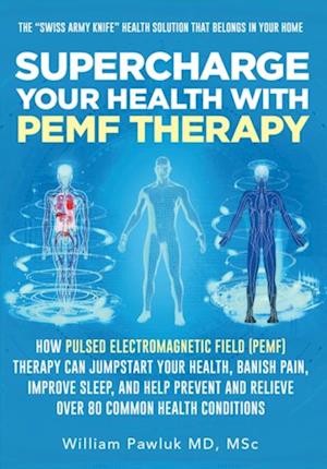 Supercharge Your Health with PEMF Therapy